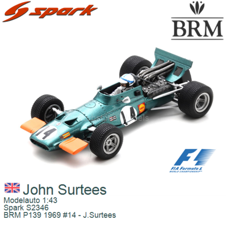 Modelauto 1:43 | Spark S2346 | BRM P139 1969 #14 - J.Surtees