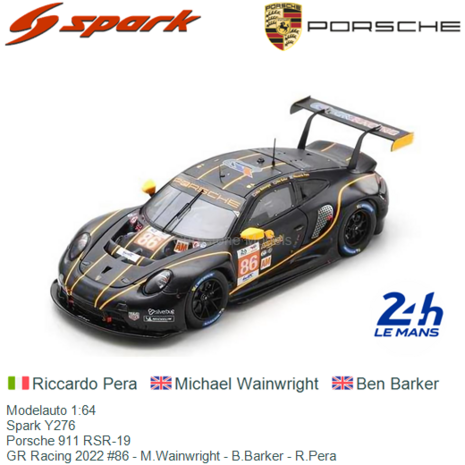 Modelauto 1:64 | Spark Y276 | Porsche 911 RSR-19 | GR Racing 2022 #86 - M.Wainwright - B.Barker - R.Pera