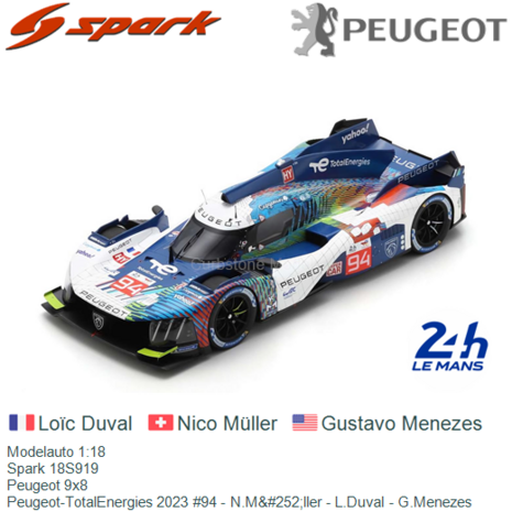 Modelauto 1:18 | Spark 18S919 | Peugeot 9x8 | Peugeot-TotalEnergies 2023 #94 - N.M&#252;ller - L.Duval - G.Menezes