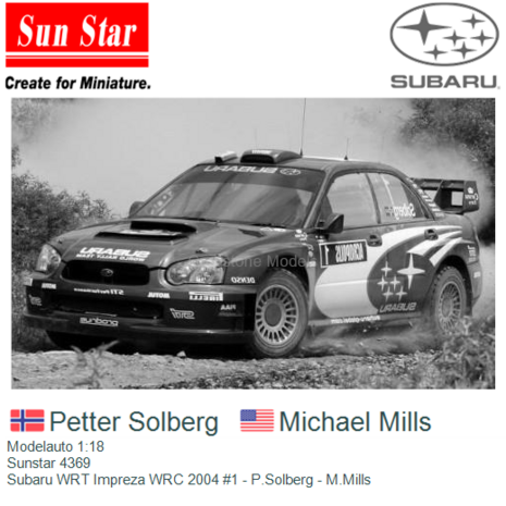Modelauto 1:18 | Sunstar 4369 | Subaru WRT Impreza WRC 2004 #1 - P.Solberg - M.Mills