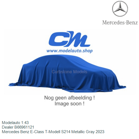 Modelauto 1:43 | Dealer B66961121 | Mercedes Benz E-Class T-Modell S214 Metallic Gray 2023