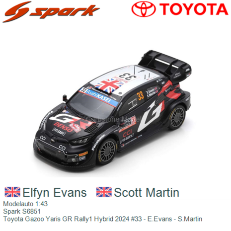 Modelauto 1:43 | Spark S6851 | Toyota Gazoo Yaris GR Rally1 Hybrid 2024 #33 - E.Evans - S.Martin