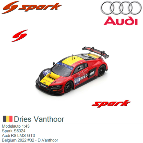Modelauto 1:43 | Spark S6324 | Audi R8 LMS GT3 | Belgium 2022 #32 - D.Vanthoor