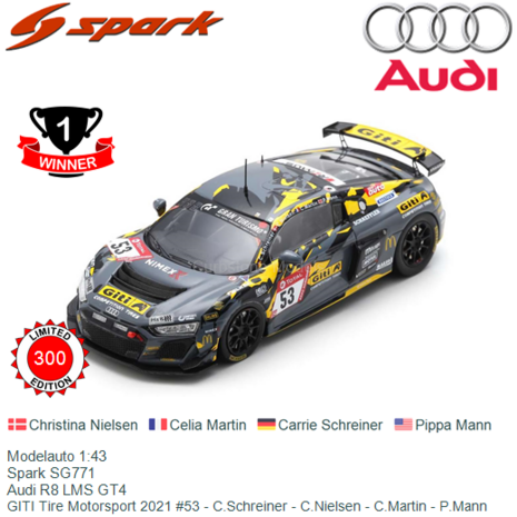 Modelauto 1:43 | Spark SG771 | Audi R8 LMS GT4 | GITI Tire Motorsport 2021 #53 - C.Schreiner - C.Nielsen - C.Martin - P.Mann