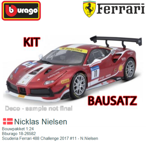 Bouwpakket 1:24 | Bburago 18-26582 | Scuderia Ferrari 488 Challenge 2017 #11 - N.Nielsen