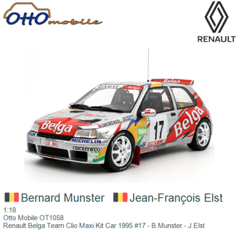 1:18 | Otto Mobile OT1058 | Renault Belga Team Clio Maxi Kit Car 1995 #17 - B.Munster - J.Elst
