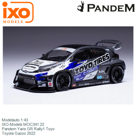 Modelauto 1:43 | IXO-Models MOC341.22 | Pandem Yaris GR Rally1 Toyo | Toyota Gazoo 2022