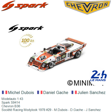 Modelauto 1:43 | Spark S9414 | Chevron B36 | Société Racing Modylook 1978 #29 - M.Dubois - D.Gache - J.Sanchez