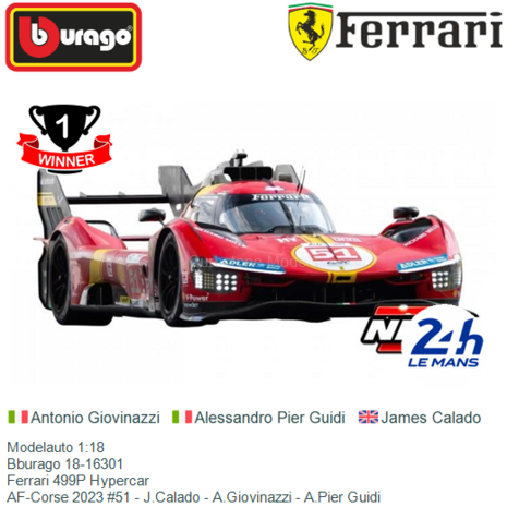 Modelauto 1:18 | Bburago 18-16301 | Ferrari 499P Hypercar | AF-Corse 2023 #51 - J.Calado - A.Giovinazzi - A.Pier Guidi