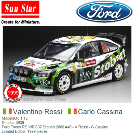Modelauto 1:18 | Sunstar 3939 | Ford Focus RS WRC07 Stobart 2008 #46 - V.Rossi - C.Cassina