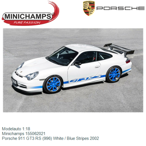 Modelauto 1:18 | Minichamps 155062021 | Porsche 911 GT3 RS (996) White / Blue Stripes 2002
