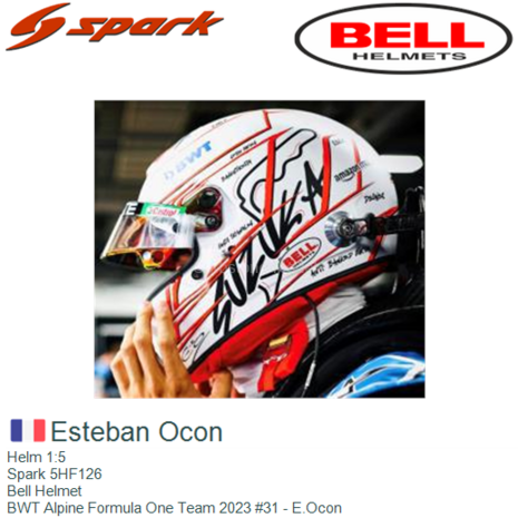 Helm 1:5 | Spark 5HF126 | Bell Helmet | BWT Alpine Formula One Team 2023 #31 - E.Ocon