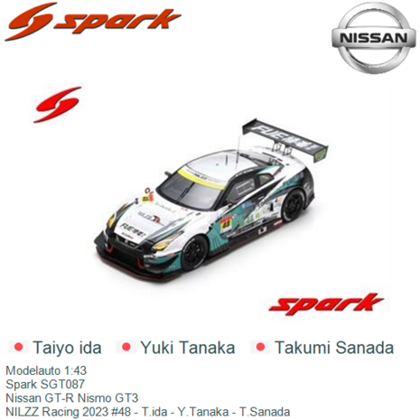 Modelauto 1:43 | Spark SGT087 | Nissan GT-R Nismo GT3 | NILZZ Racing 2023 #48 - T.ida - Y.Tanaka - T.Sanada