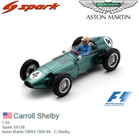 1:43 | Spark S8136 | Aston Martin DBR4 1959 #4 - C.Shelby