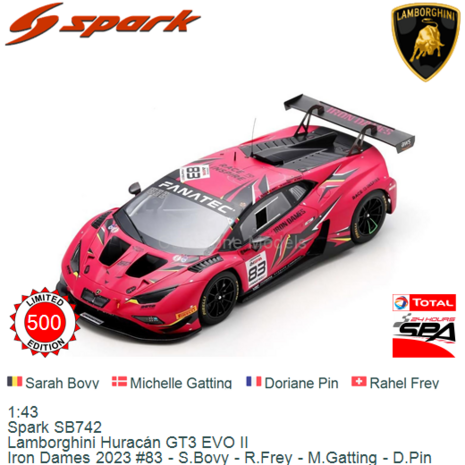 1:43 | Spark SB742 | Lamborghini Huracán GT3 EVO II | Iron Dames 2023 #83 - S.Bovy - R.Frey - M.Gatting - D.Pin