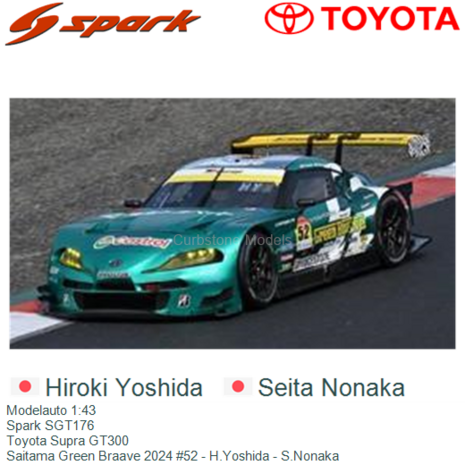 Modelauto 1:43 | Spark SGT176 | Toyota Supra GT300 | Saitama Green Braave 2024 #52 - H.Yoshida - S.Nonaka