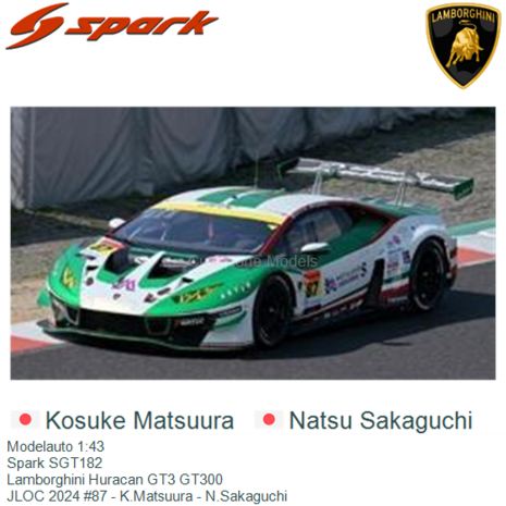 Modelauto 1:43 | Spark SGT182 | Lamborghini Huracan GT3 GT300 | JLOC 2024 #87 - K.Matsuura - N.Sakaguchi