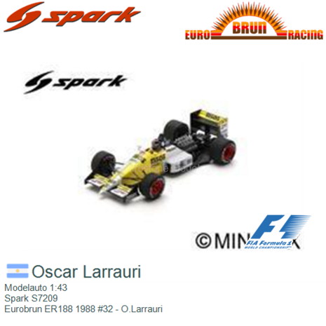Modelauto 1:43 | Spark S7209 | Eurobrun ER188 1988 #32 - O.Larrauri