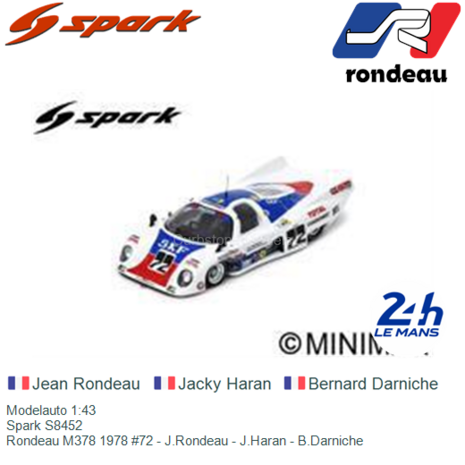 Modelauto 1:43 | Spark S8452 | Rondeau M378 1978 #72 - J.Rondeau - J.Haran - B.Darniche