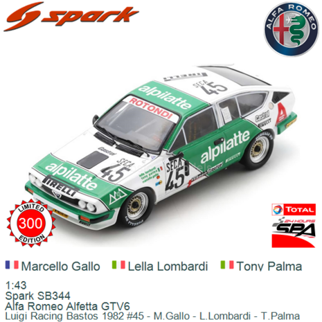 1:43 | Spark SB344 | Alfa Romeo Alfetta GTV6 | Luigi Racing Bastos 1982 #45 - M.Gallo - L.Lombardi - T.Palma