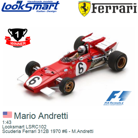 1:43 | Looksmart LSRC102 | Scuderia Ferrari 312B 1970 #6 - M.Andretti