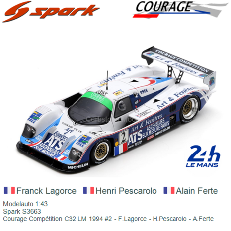 Modelauto 1:43 | Spark S3663 | Courage Compétition C32 LM 1994 #2 - F.Lagorce - H.Pescarolo - A.Ferte