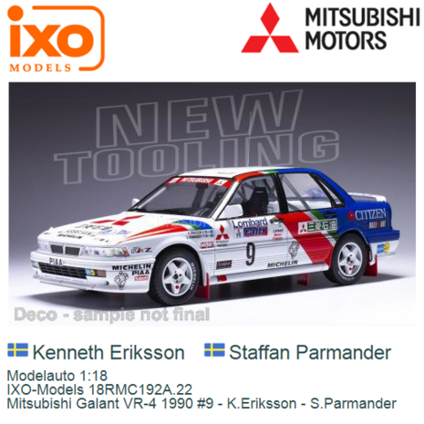 Modelauto 1:18 | IXO-Models 18RMC192A.22 | Mitsubishi Galant VR-4 1990 #9 - K.Eriksson - S.Parmander