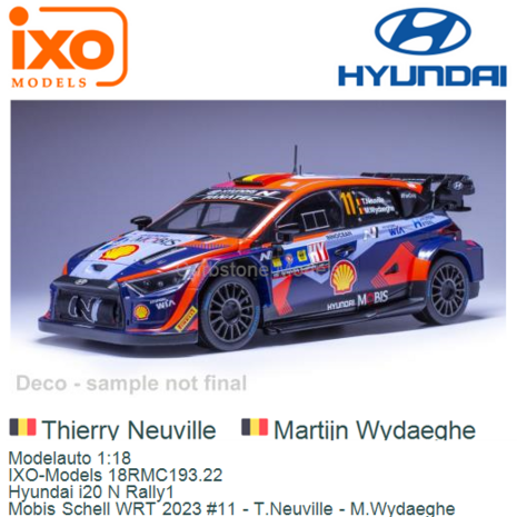 Modelauto 1:18 | IXO-Models 18RMC193.22 | Hyundai i20 N Rally1 | Mobis Schell WRT 2023 #11 - T.Neuville - M.Wydaeghe
