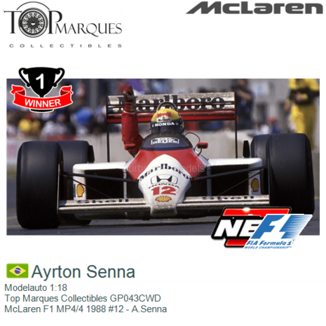 Modelauto 1:18 | Top Marques Collectibles GP043CWD | McLaren F1 MP4/4 1988 #12 - A.Senna