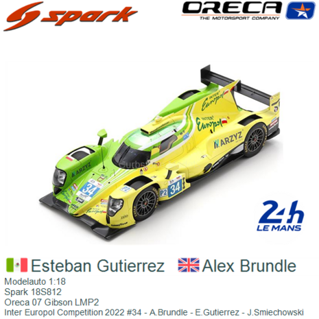 Modelauto 1:18 | Spark 18S812 | Oreca 07 Gibson LMP2 | Inter Europol Competition 2022 #34 - A.Brundle - E.Gutierrez - J.Smiecho