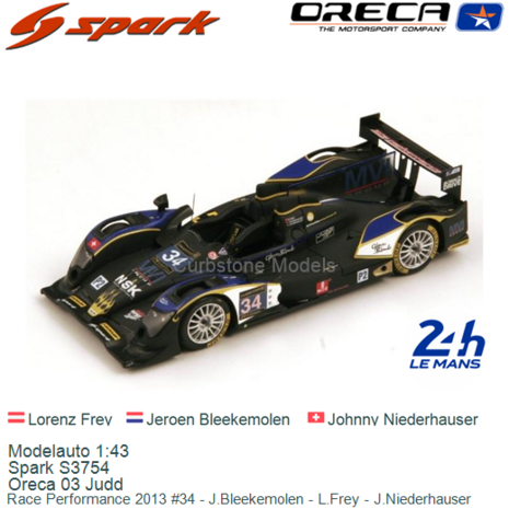 Modelauto 1:43 | Spark S3754 | Oreca 03 Judd | Race Performance 2013 #34 - J.Bleekemolen - L.Frey - J.Niederhauser