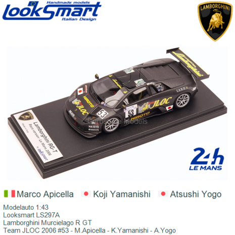 Modelauto 1:43 | Looksmart LS297A | Lamborghini Murcielago R GT | Team JLOC 2006 #53 - M.Apicella - K.Yamanishi - A.Yogo