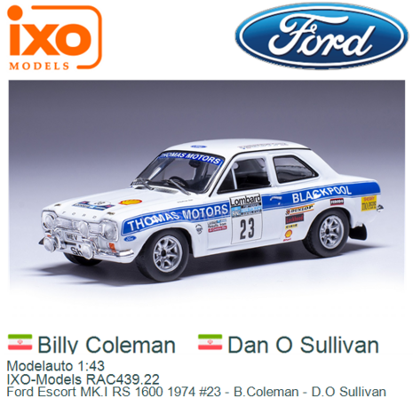 Modelauto 1:43 | IXO-Models RAC439.22 | Ford Escort MK.I RS 1600 1974 #23 - B.Coleman - D.O Sullivan