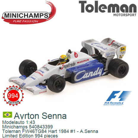 Modelauto 1:43 | Minichamps 540843399 | Toleman FW46TG84 Hart 1984 #1 - A.Senna