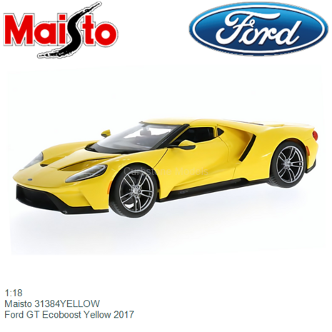 1:18 | Maisto 31384YELLOW | Ford GT Ecoboost Yellow 2017