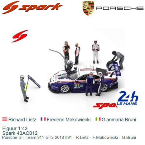 Figuur 1:43 | Spark 43AC012 | Porsche GT Team 911 GT3 2018 #91 - R.Lietz - F.Makowiecki - G.Bruni