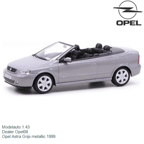 Modelauto 1:43 | Dealer Opel08 | Opel Astra Grijs metallic 1999