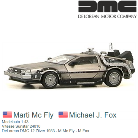 Modelauto 1:43 | Vitesse Sunstar 24010 | DeLorean DMC 12 Zilver 1983 - M.Mc Fly - M.Fox