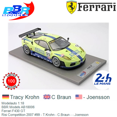 Modelauto 1:18 | BBR Models AB18006 | Ferrari F430 GT | Risi Competition 2007 #99 - T.Krohn - C.Braun - -.Joensson