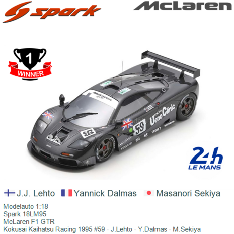 Modelauto 1:18 | Spark 18LM95 | McLaren F1 GTR | Kokusai Kaihatsu Racing 1995 #59 - J.Lehto - Y.Dalmas - M.Sekiya