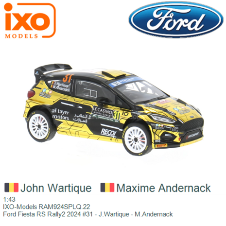 1:43 | IXO-Models RAM924SPLQ.22 | Ford Fiesta RS Rally2 2024 #31 - J.Wartique - M.Andernack