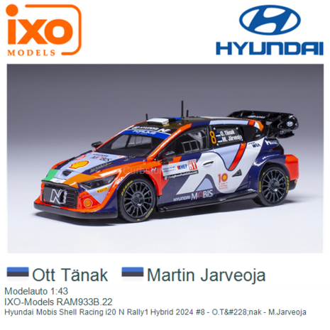 Modelauto 1:43 | IXO-Models RAM933B.22 | Hyundai Mobis Shell Racing i20 N Rally1 Hybrid 2024 #8 - O.T&#228;nak - M.Jarveoja