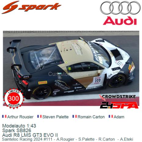 Modelauto 1:43 | Spark SB826 | Audi R8 LMS GT3 EVO II | Sainteloc Racing 2024 #111 - A.Rougier - S.Palette - R.Carton  - A.Etek