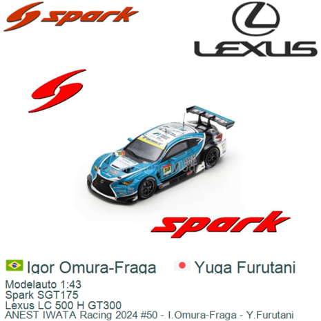 Modelauto 1:43 | Spark SGT175 | Lexus LC 500 H GT300 | ANEST IWATA Racing 2024 #50 - I.Omura-Fraga - Y.Furutani