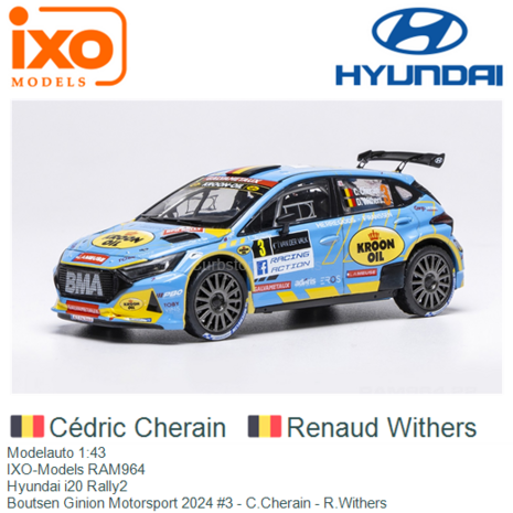 Modelauto 1:43 | IXO-Models RAM964 | Hyundai i20 Rally2 | Boutsen Ginion Motorsport 2024 #3 - C.Cherain - R.Withers 