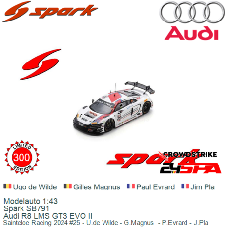 Modelauto 1:43 | Spark SB791 | Audi R8 LMS GT3 EVO II | Sainteloc Racing 2024 #25 - U.de Wilde - G.Magnus  - P.Evrard - J.Pla