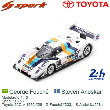 Modelauto 1:43 | Spark S6253 | Toyota 92C-V 1992 #28 - G.Fouch&#233; - S.Andsk&#228;r