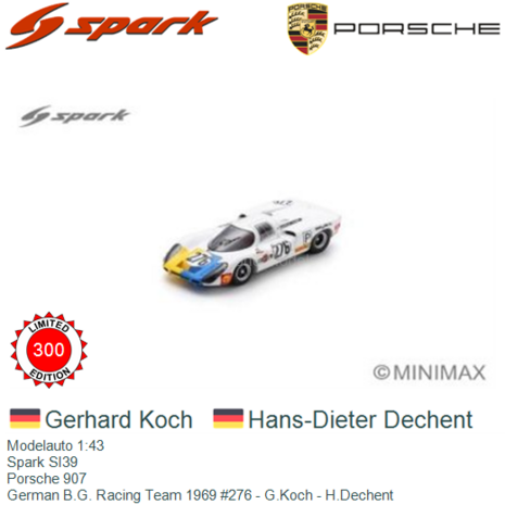 Modelauto 1:43 | Spark SI39 | Porsche 907 | German B.G. Racing Team 1969 #276 - G.Koch - H.Dechent 