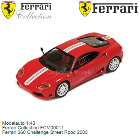 Modelauto 1:43 | Ferrari Collection FCM00011 | Ferrari 360 Challenge Street Rood 2003