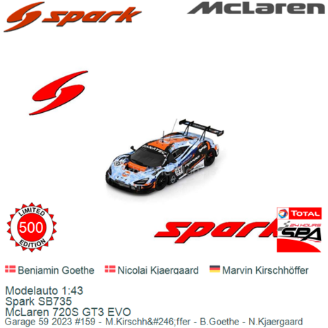Modelauto 1:43 | Spark SB735 | McLaren 720S GT3 EVO | Garage 59 2023 #159 - M.Kirschh&#246;ffer - B.Goethe - N.Kjaergaard